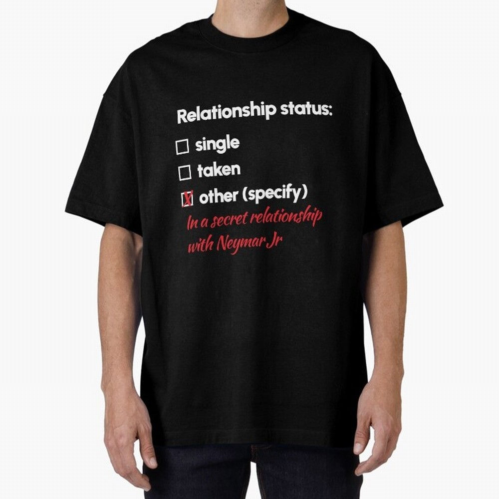Neymar Jr - Relationship 2 Oversized T-Shirt Celebrate the Next Chapter of Global Football Passion for FIFA World Cup 2026 USA Canada Mexico, Built around Messi and Cristiano Ronaldo, Portugal, Spain and Germany, Tournament Hype, Historic Matchups,