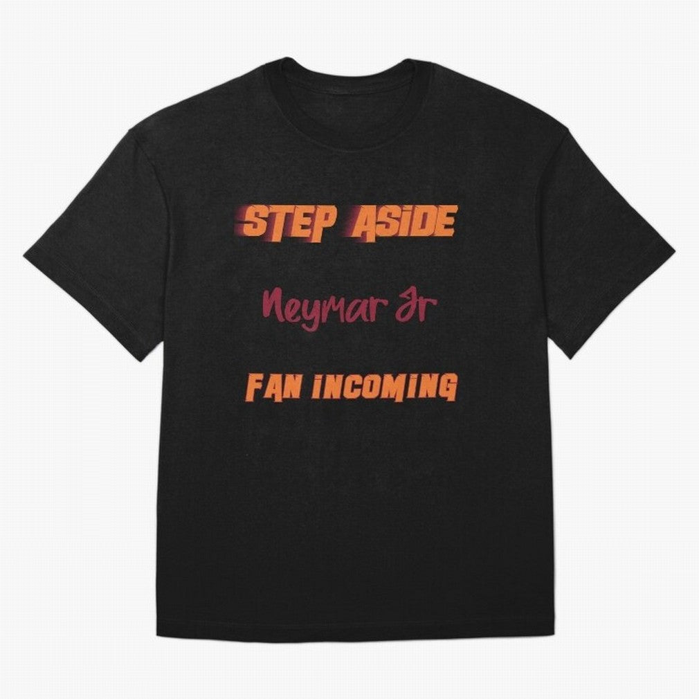 Neymar Jr - Step Aside, incoming fan Classic T-Shirt Fuel Your Fan Pride for FIFA World Cup 2026 USA Canada Mexico Featuring Mbappe and Neymar, Argentina Energy, Worldwide Fan Energy, Dramatic Goals, Stadium Lights and Championship Celebrations;