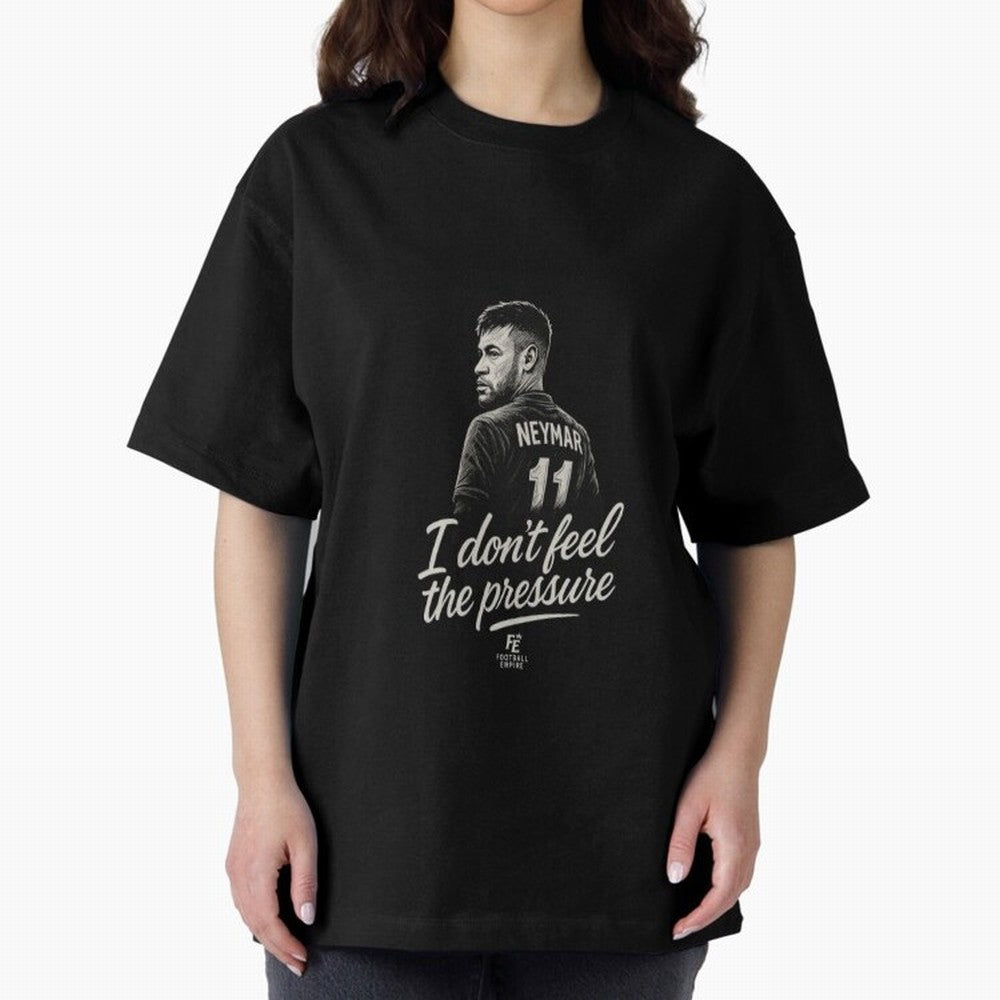 I Don¡¯t Feel The Pressure ¨C Neymar Inspired Street Football Art | Football Empire Graphic T-Shirt Bring World Football Passion into Global Football Passion for FIFA World Cup 2026 Group Stage, Celebrating Messi, Neymar and Mbappe, France and