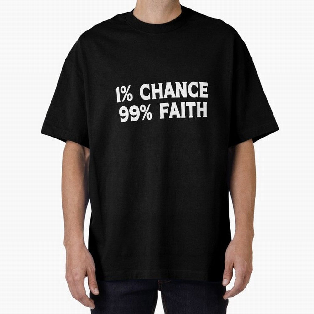 1% Chance 99% Faith Neymar Quote Classic T-Shirt Represent the FIFA World Cup 2026 Journey through Messi and Cristiano Ronaldo Highlights, England, France and Netherlands Pride, Global Supporter Spirit, Legendary Goals, National Colors and