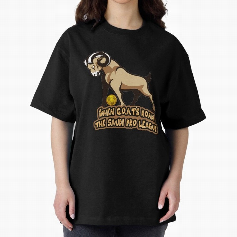 The G.O.A.T. Kings Roam the Saudi League Oversized T-Shirt Support the Legends of FIFA World Cup 2026 with Messi and Cristiano Ronaldo, England Energy, Football Passion, Legendary Performances, Festival Vibes and Supporter Community; Made for Die