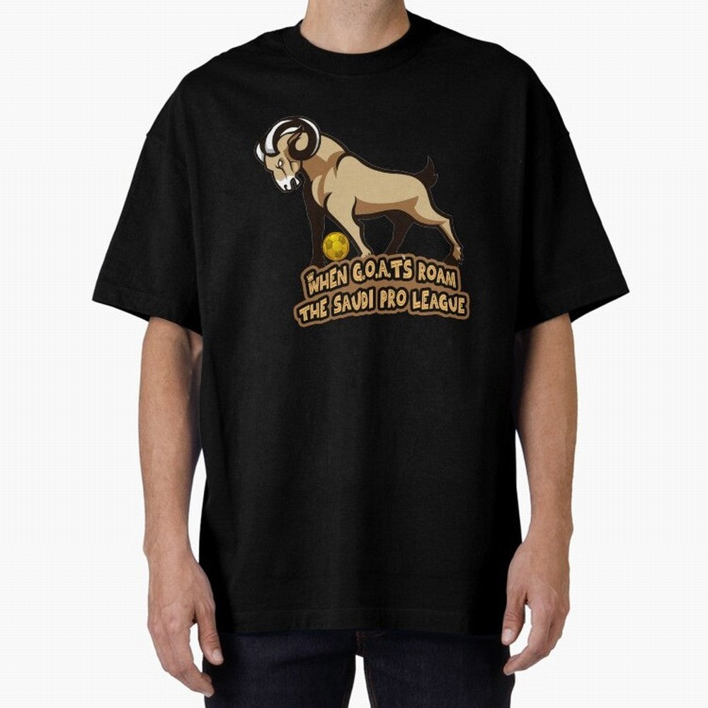 The G.O.A.T. Kings Roam the Saudi League Oversized T-Shirt Support the Legends of FIFA World Cup 2026 with Messi and Cristiano Ronaldo, England Energy, Football Passion, Legendary Performances, Festival Vibes and Supporter Community; Made for Die