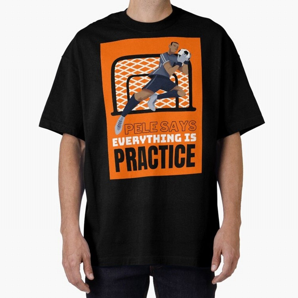 Copy of Pele Says Everything is Pratice Graphic Classic T-Shirt Experience the Global Stage of FIFA World Cup 2026 Group Stage Built around Mbappe and Neymar, Argentina, France and Brazil Energy, Stadium Chants, National Pride, Trophy Dreams and