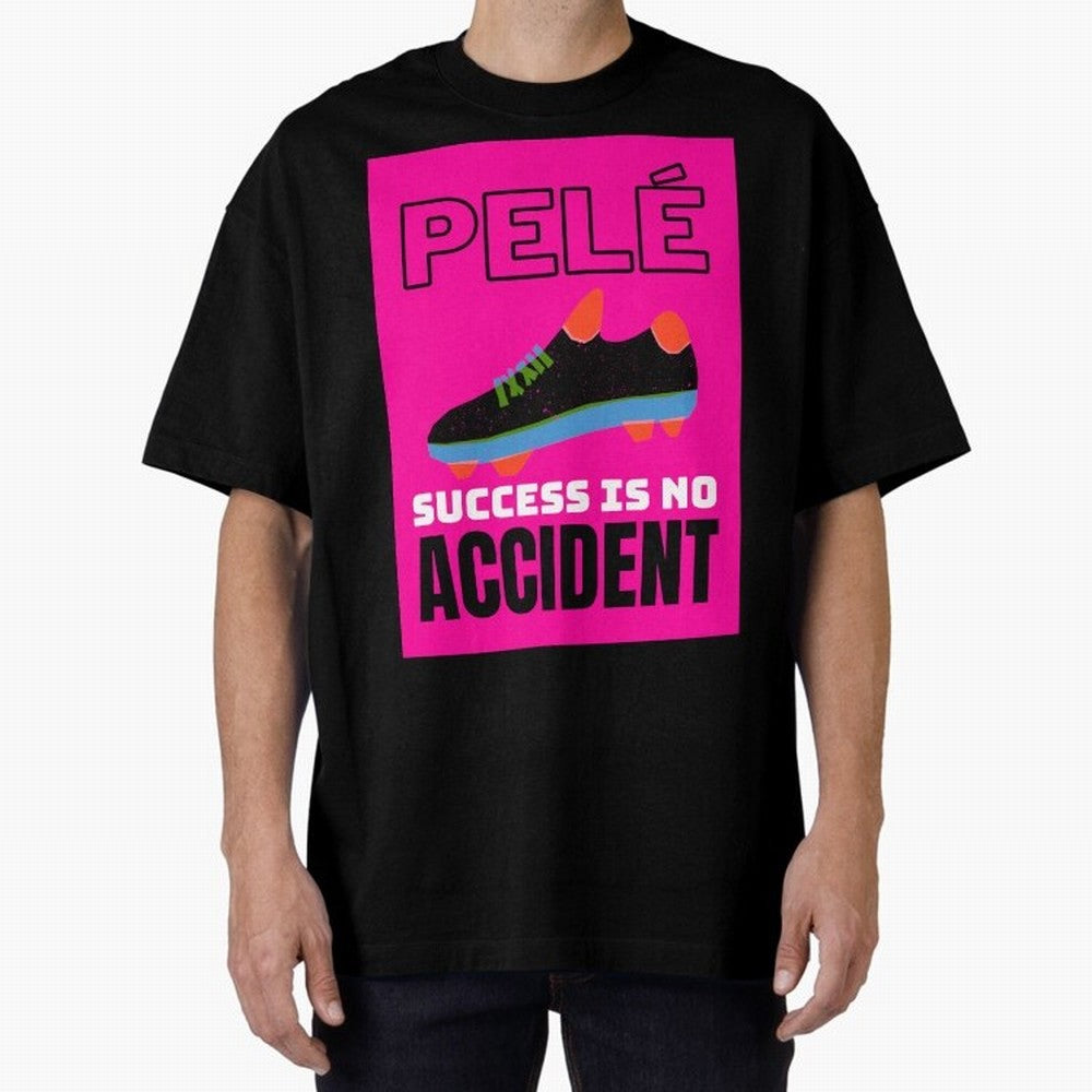 Pele Quote Success Is No Accident Graphic Classic T-Shirt Show Match Day Excitement for Match Day Hype around FIFA World Cup 2026, Messi, CR7 and Mbappe, Brazil, Portugal and Argentina, Championship Spirit, Famous Goals, Roaring Crowds and