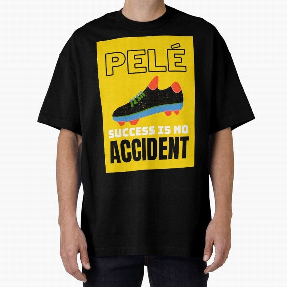 Pele Quote Success Is No Accident Graphic Classic T-Shirt Carry National Pride through FIFA World Cup 2026 Group Stage Connected to CR7, Argentina Energy, Retro Football Energy, Iconic Rivalries, Trophy Chase Drama and Stadium Atmosphere; Perfect