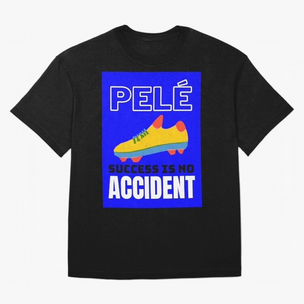 Pele Quote Success Is No Accident Graphic Classic T-Shirt Celebrate Soccer Greatness during Match Day Hype around FIFA World Cup 2026, Cristiano Ronaldo, France and Portugal, Champion Mindset, Group Stage Buzz, Knockout Tension and Passionate Fan