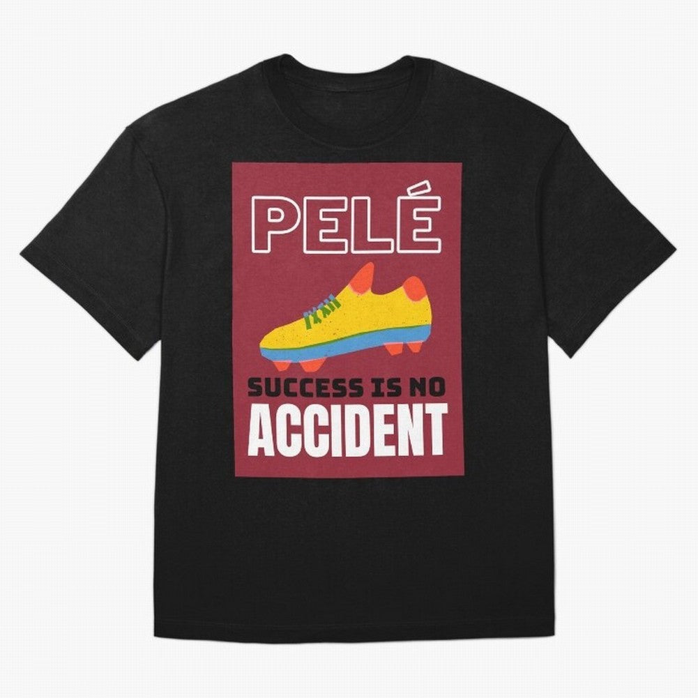 Pele Quote Success Is No Accident Graphic Classic T-Shirt Upgrade FIFA World Cup 2026 Group Stage Spirit, Driven by Argentina and Brazil, Messi and Cristiano Ronaldo, Classic Soccer Heritage, Championship Pressure, Fan Loyalty and International