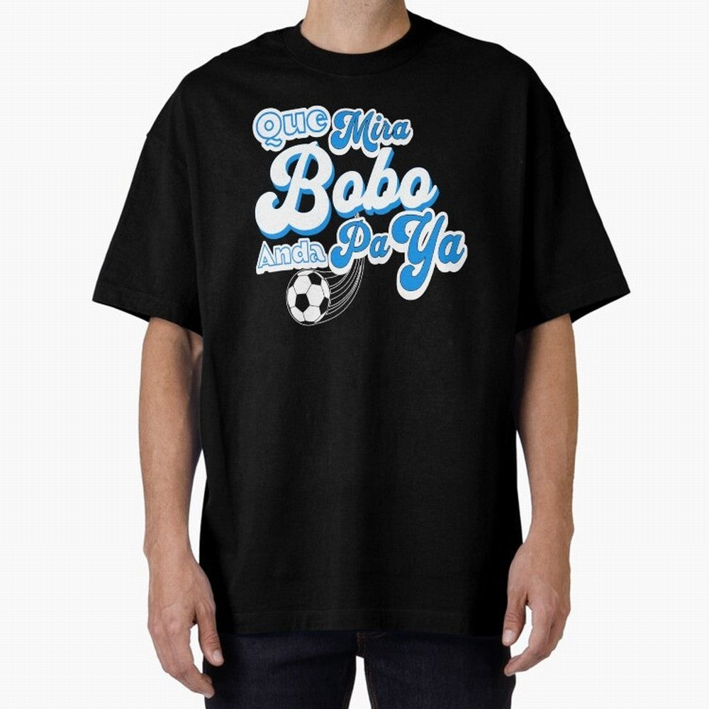 Que Mira Bobo Classic T-Shirt Bring Global Football Passion for FIFA World Cup 2026 Group Stage, Driven by Neymar, Argentina and Brazil, Global Supporter Spirit, Legendary Goals, National Colors and Tournament Celebration; Perfect for Supporters
