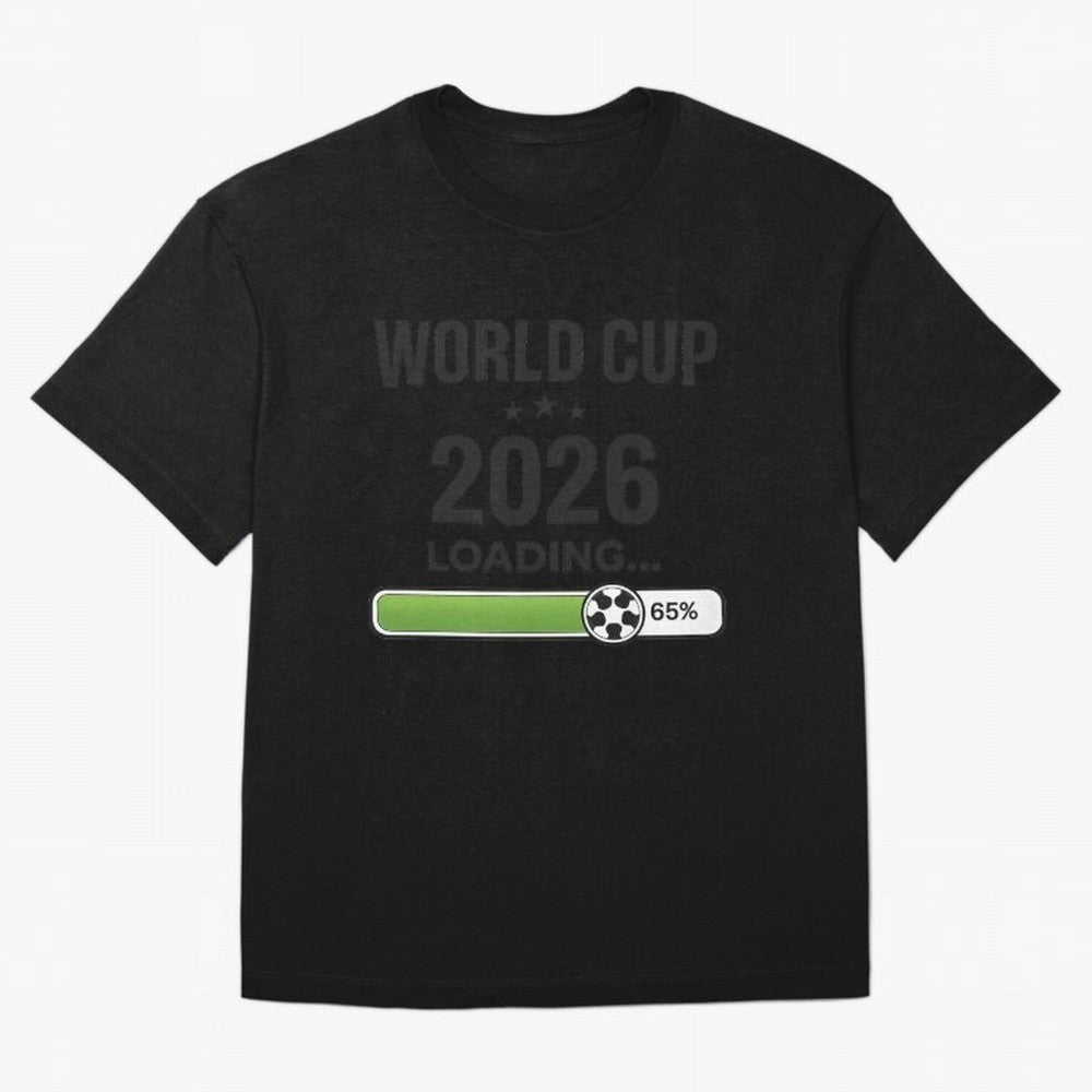 Copy of World Cup 2026 Loading Funny Football Shirt Soccer Fan Gift Classic T-Shirt Honor the Beautiful Game during FIFA World Cup 2026 USA Canada Mexico Spirit, Featuring Spain, Messi, Neymar and Mbappe, Supporter Pride, Iconic Celebrations,