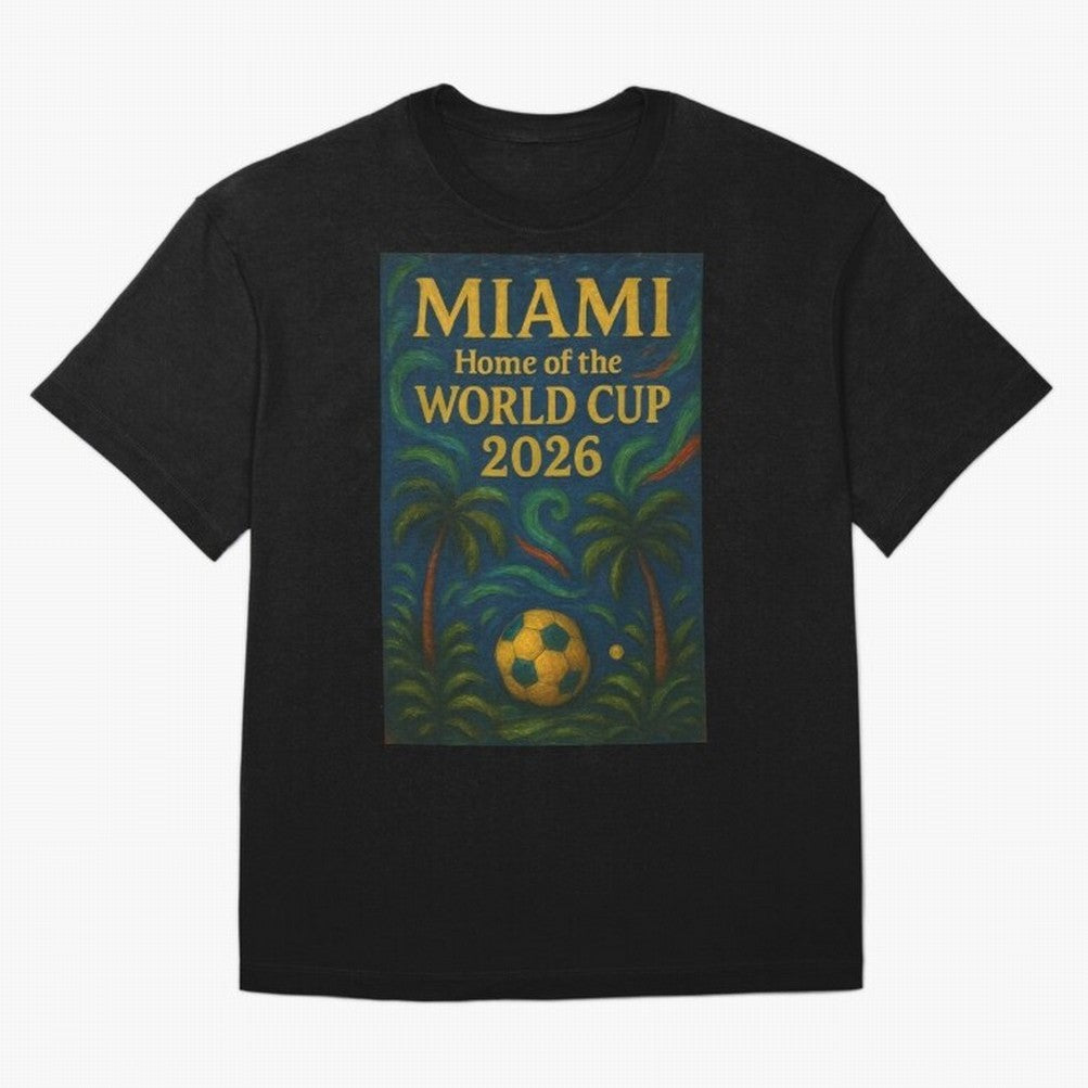 Miami Home of the World Cup 2026 Soccer Fan Poster ¡ª Tropical Art Print Classic T-Shirt Bring Stadium Energy to the FIFA World Cup 2026 Group Stage Journey through Mbappe Highlights, Argentina and Brazil Pride, Vintage Soccer Flavor, Modern