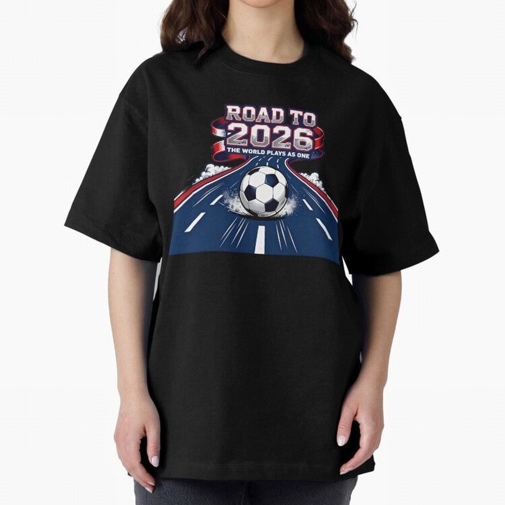 Road to 2026 ¨C The World Plays as One Classic T-Shirt Experience the Global Stage of Match Day Hype around FIFA World Cup 2026 USA Canada Mexico, Mbappe, Portugal, Soccer Culture, Superstar Moments, National Team Dreams and Competitive Fire;