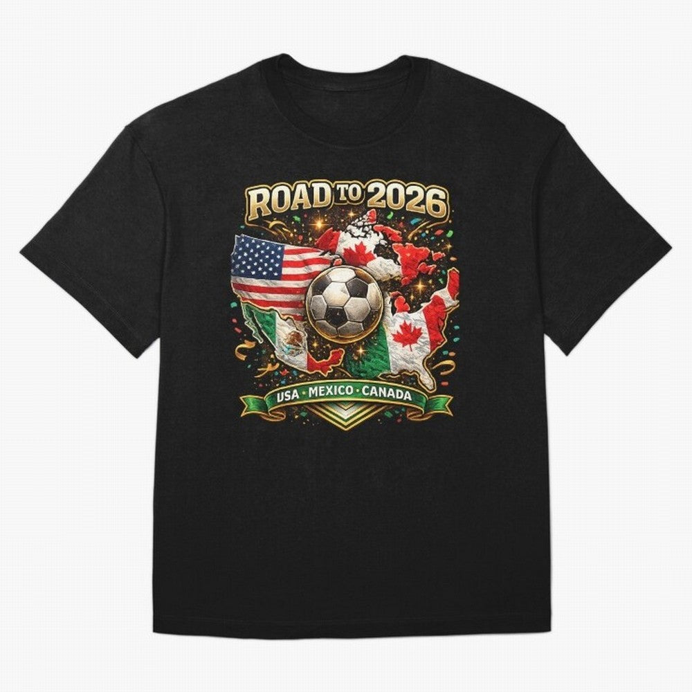 Road to 2026 Soccer Tournament - USA Mexico Canada Flags Classic T-Shirt Live the Energy of Global Football Passion for FIFA World Cup 2026 USA Canada Mexico, Driven by Mbappe and Neymar, France and Portugal, Tournament Hype, Historic Matchups,