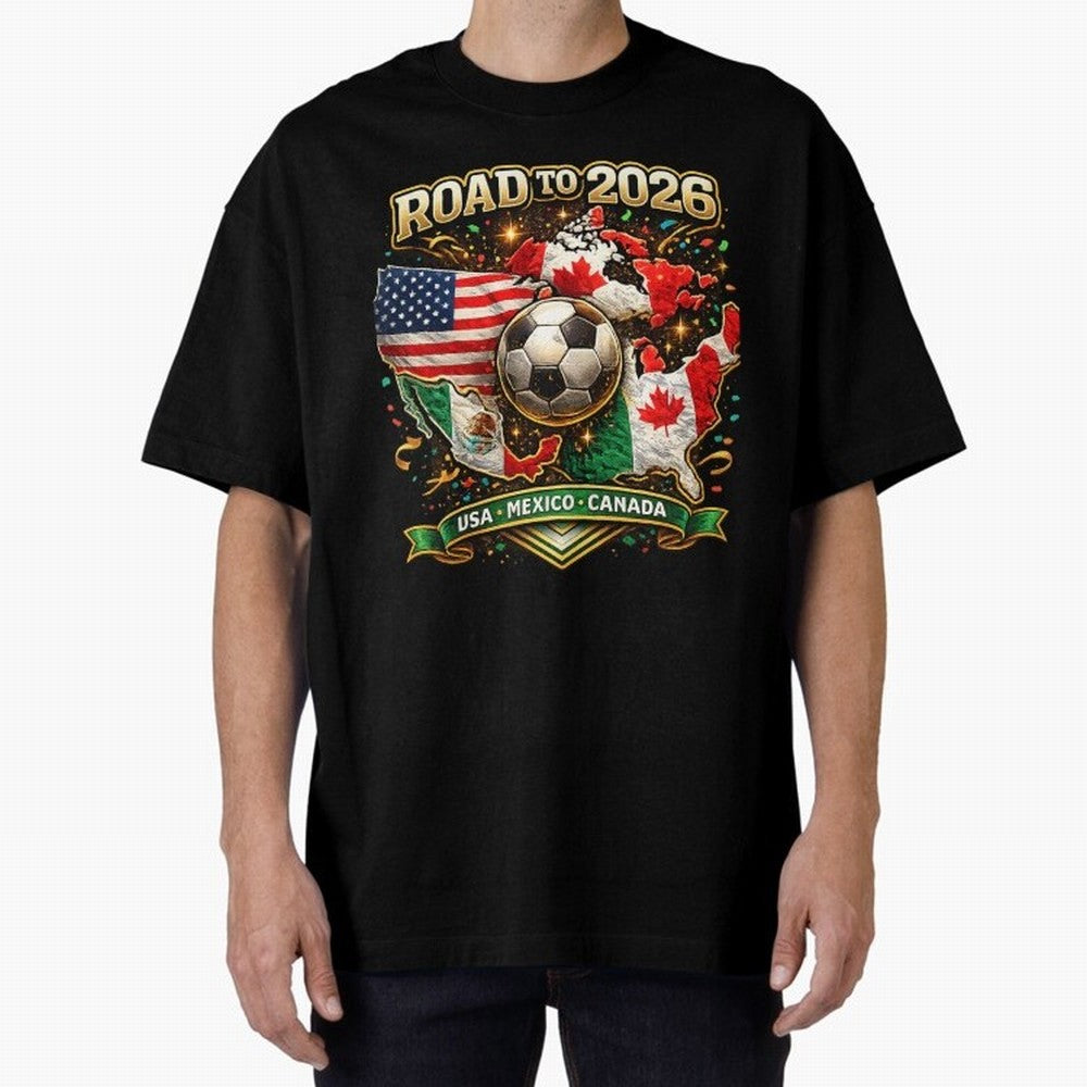 Road to 2026 Soccer Tournament - USA Mexico Canada Flags Classic T-Shirt Live the Energy of Global Football Passion for FIFA World Cup 2026 USA Canada Mexico, Driven by Mbappe and Neymar, France and Portugal, Tournament Hype, Historic Matchups,