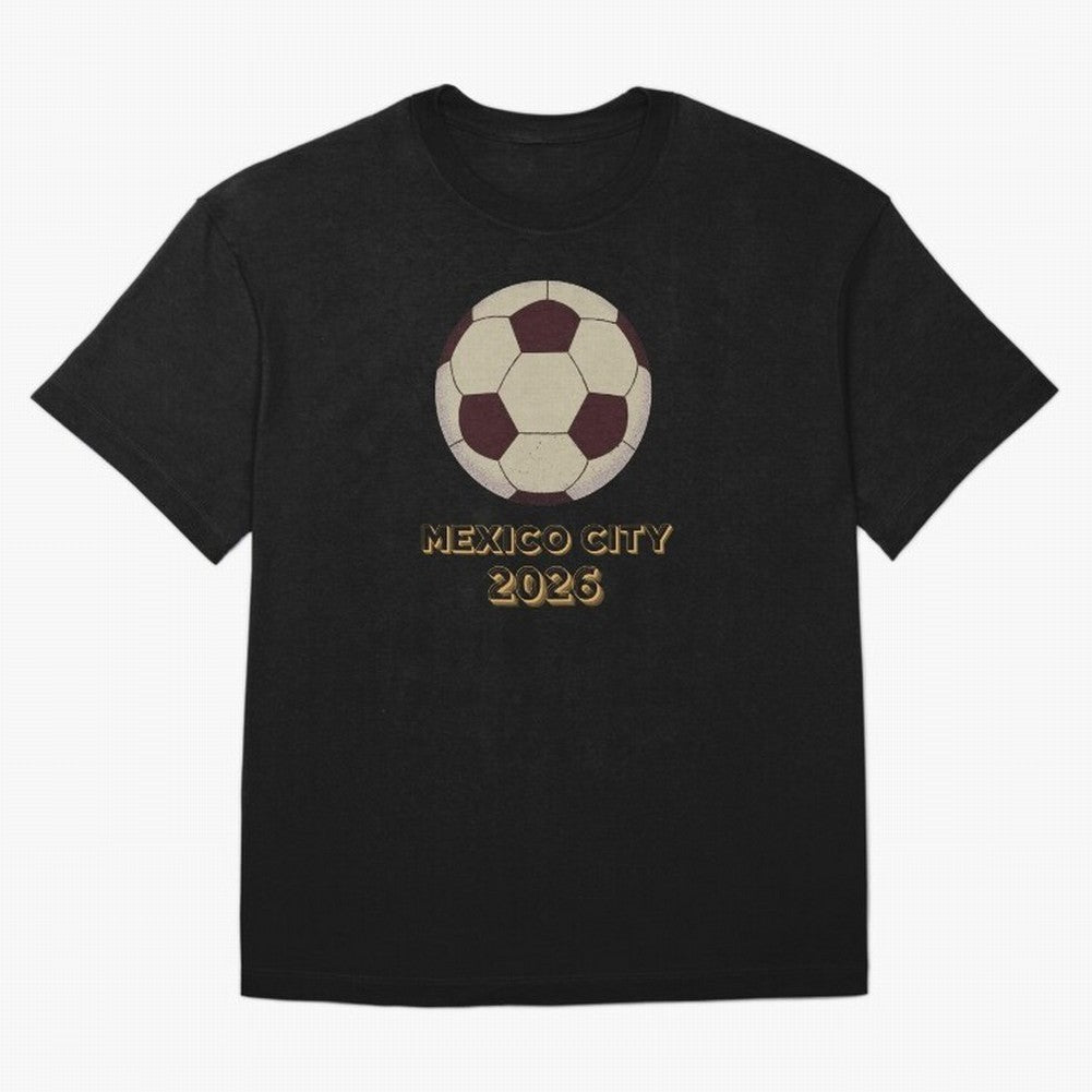 Soccer 2026 Mexico City tee Classic T-Shirt Enjoy the Biggest Football Party of the FIFA World Cup 2026 Journey through CR7 and Messi Highlights, England Pride, Retro Football Energy, Iconic Rivalries, Trophy Chase Drama and Stadium Atmosphere;