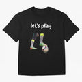 Lets play soccer Classic T-Shirt Remember FIFA World Cup 2026 USA Canada Mexico Celebrating Haaland and Mbappe, France and Portugal Energy, Sports Nostalgia, International Competition, Famous Players and Unforgettable Victories; Created for Match