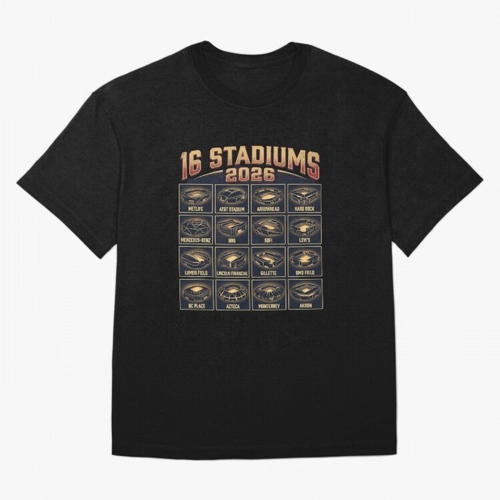 Sixteen Stadiums for 2026 World Cup Classic T-Shirt Remember Iconic Moments from FIFA World Cup 2026 Connected to Messi, Neymar and Mbappe, Brazil Energy, Global Supporter Spirit, Legendary Goals, National Colors and Tournament Celebration; Great