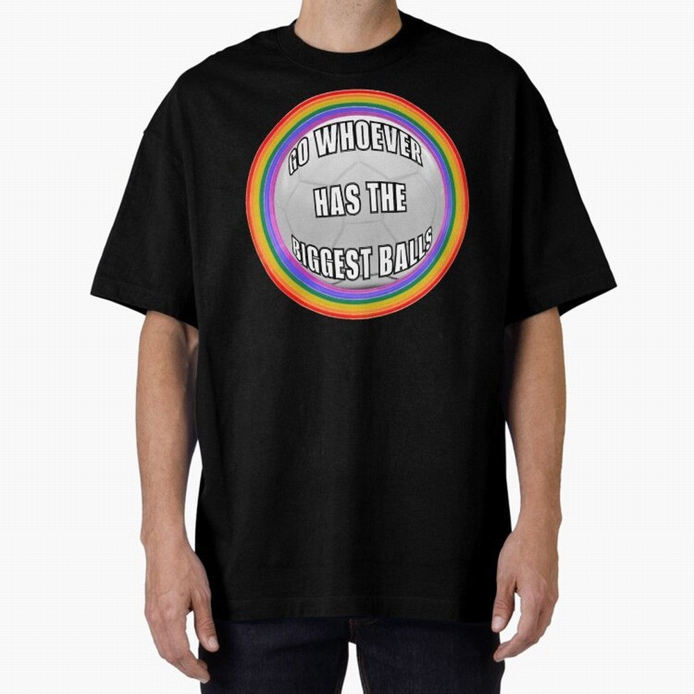 Go whoever has the biggest balls! Classic T-Shirt Feel International Energy from the FIFA World Cup 2026 USA Canada Mexico Journey through Cristiano Ronaldo, Haaland and CR7 Highlights, Argentina and Brazil Pride, Match Day Excitement, Supporter