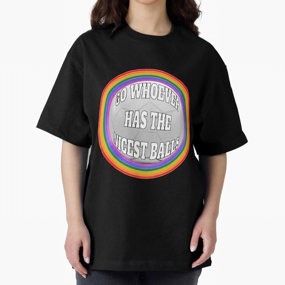 Go whoever has the nicest balls! Classic T-Shirt Bring a Champion Mindset to Global Football Passion for FIFA World Cup 2026 Group Stage, Featuring Haaland and Mbappe, England, Game Day Rituals, Football Legends, Country Pride and the Road to the