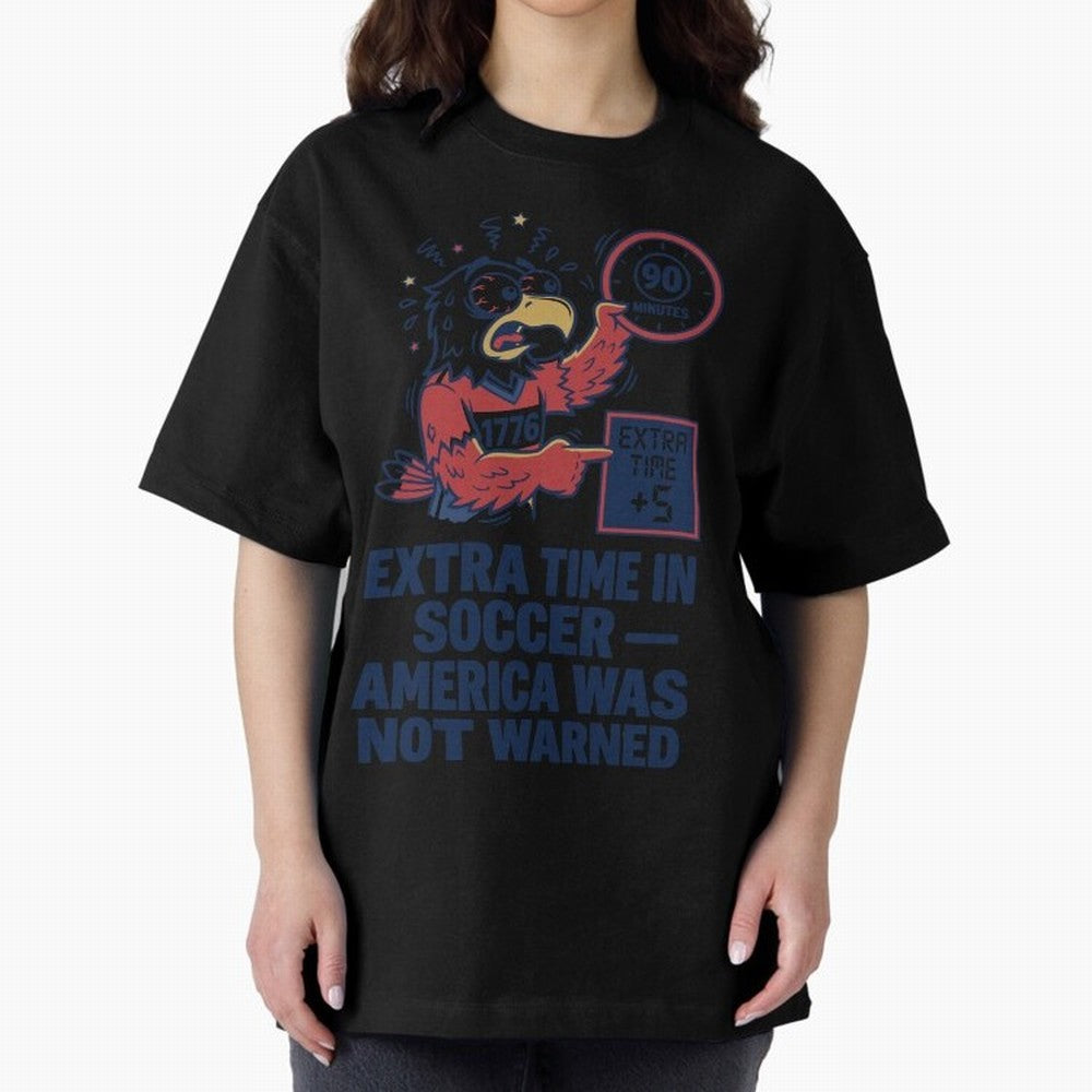 Extra Time ¡ª America Was Not Warned V2 Classic T-Shirt Turn Football Passion into Global Football Passion for FIFA World Cup 2026, Featuring Neymar, Haaland and Cristiano Ronaldo, England, France and Netherlands, Stadium Chants, National Pride,