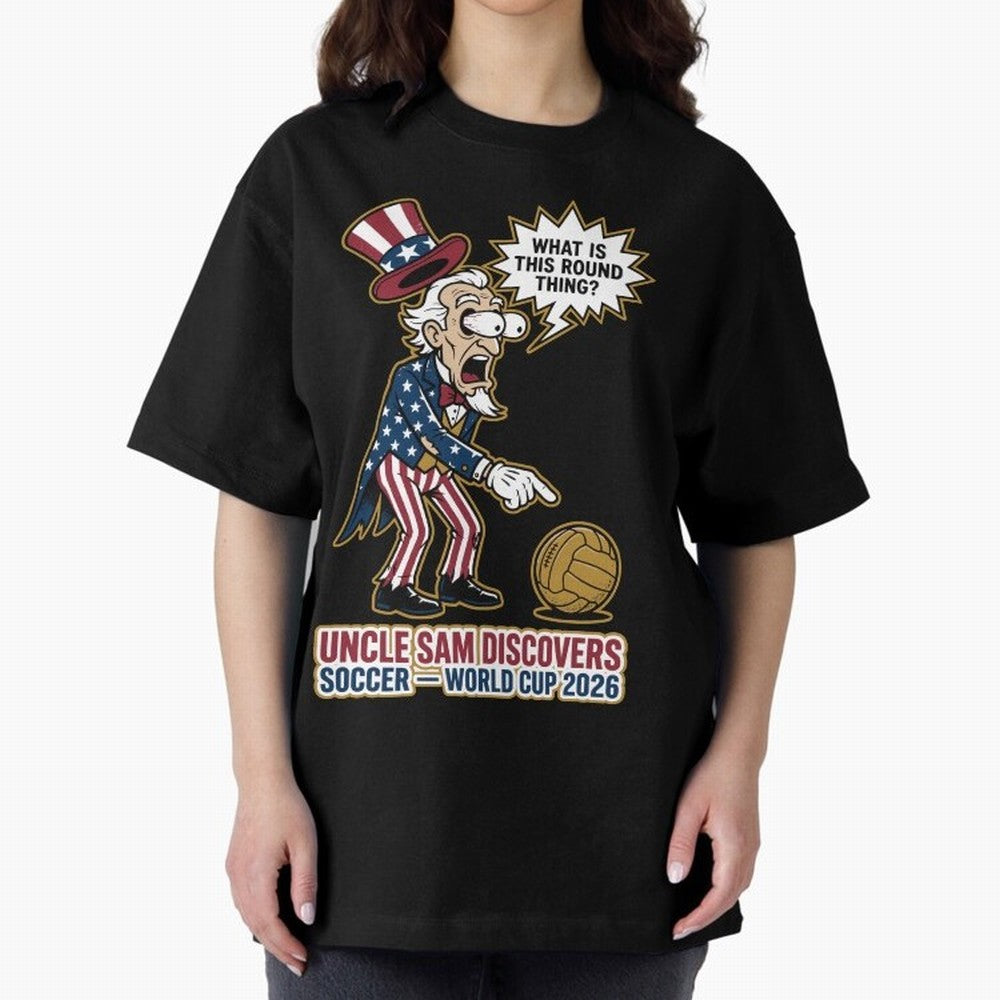 Uncle Sam Discovers Soccer ¡ª World Cup 2026 V1 Classic T-Shirt Turn Up for Global Football Passion for FIFA World Cup 2026 USA Canada Mexico, Capturing Messi, Neymar and Mbappe, Argentina, Classic Soccer Heritage, Championship Pressure, Fan