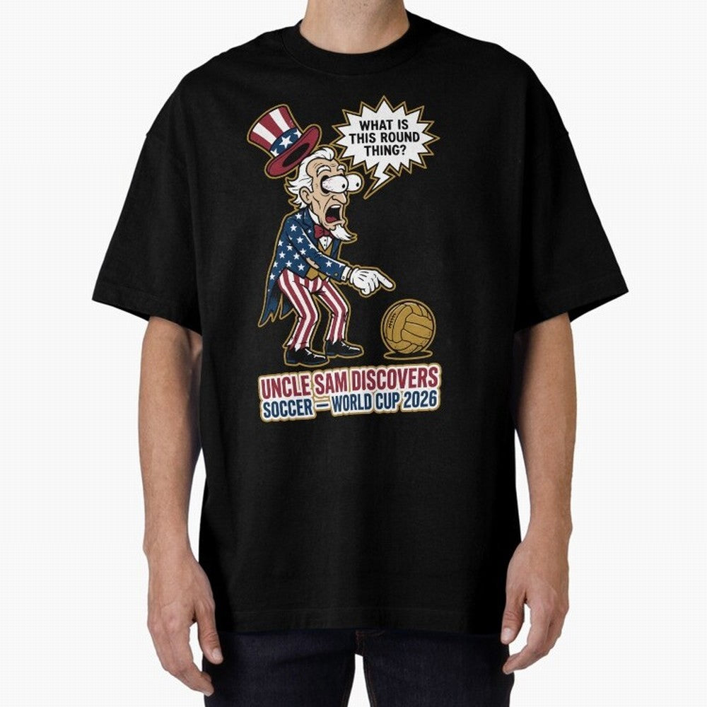 Uncle Sam Discovers Soccer ¡ª World Cup 2026 V1 Classic T-Shirt Turn Up for Global Football Passion for FIFA World Cup 2026 USA Canada Mexico, Capturing Messi, Neymar and Mbappe, Argentina, Classic Soccer Heritage, Championship Pressure, Fan
