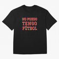 No puedo, tengo f¨²tbol Classic T-Shirt Embrace Global Football Passion for FIFA World Cup 2026 Group Stage, Connected to Neymar, England, Game Day Rituals, Football Legends, Country Pride and the Road to the Final; Ideal for Passionate Fans Who