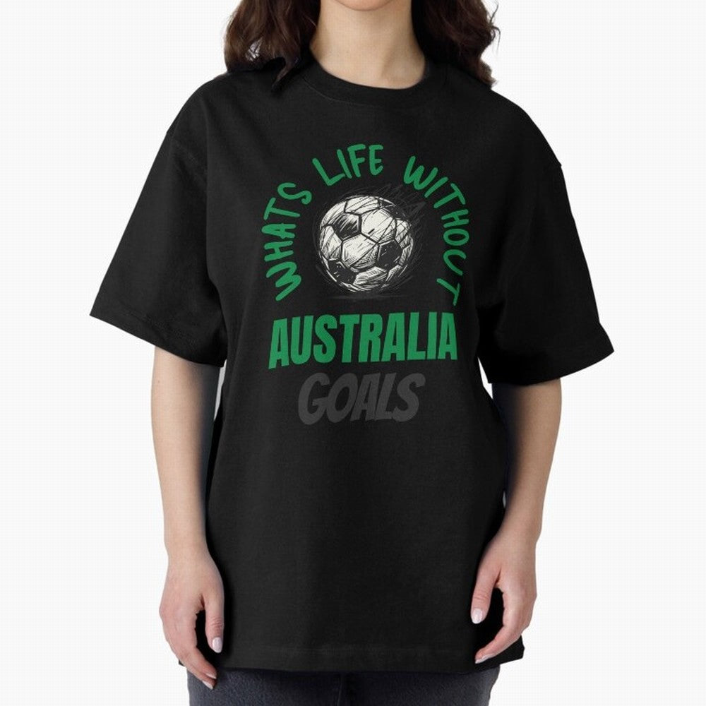What's Life Without Australia Goals - Australian Football Fan Classic T-Shirt Honor the Football Icons of Global Football Passion for FIFA World Cup 2026 USA Canada Mexico, Capturing Mbappe, Brazil, Portugal and Argentina, Sports Nostalgia,