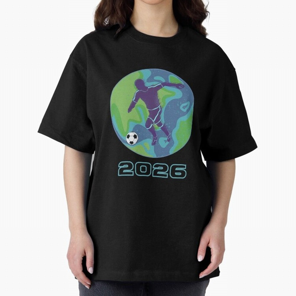 Soccer world 2026 Oversized T-Shirt Follow FIFA World Cup 2026 for Fans of Mbappe and Spain, Bringing Retro Football Energy, Iconic Rivalries, Trophy Chase Drama and Stadium Atmosphere; Perfect for Supporters Who Want Bold Football Energy, Global