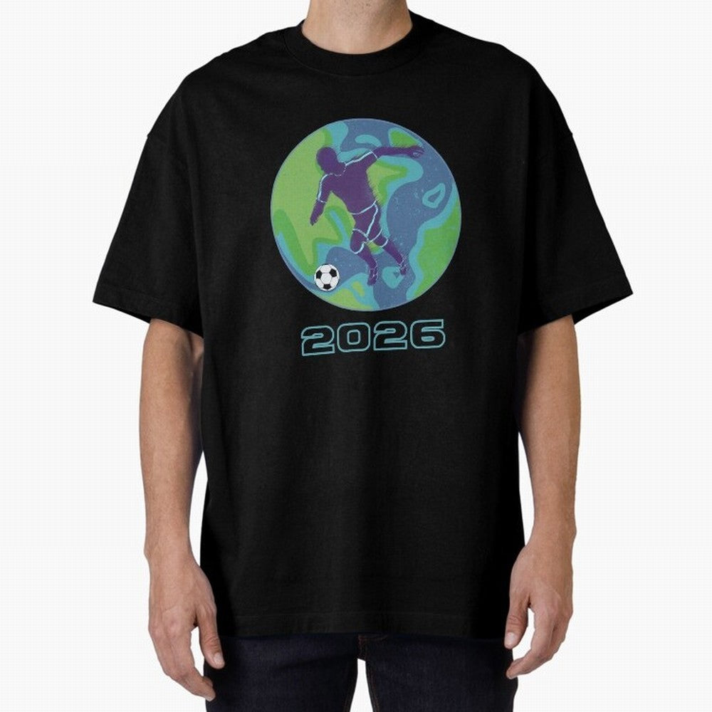 Soccer world 2026 Oversized T-Shirt Follow FIFA World Cup 2026 for Fans of Mbappe and Spain, Bringing Retro Football Energy, Iconic Rivalries, Trophy Chase Drama and Stadium Atmosphere; Perfect for Supporters Who Want Bold Football Energy, Global