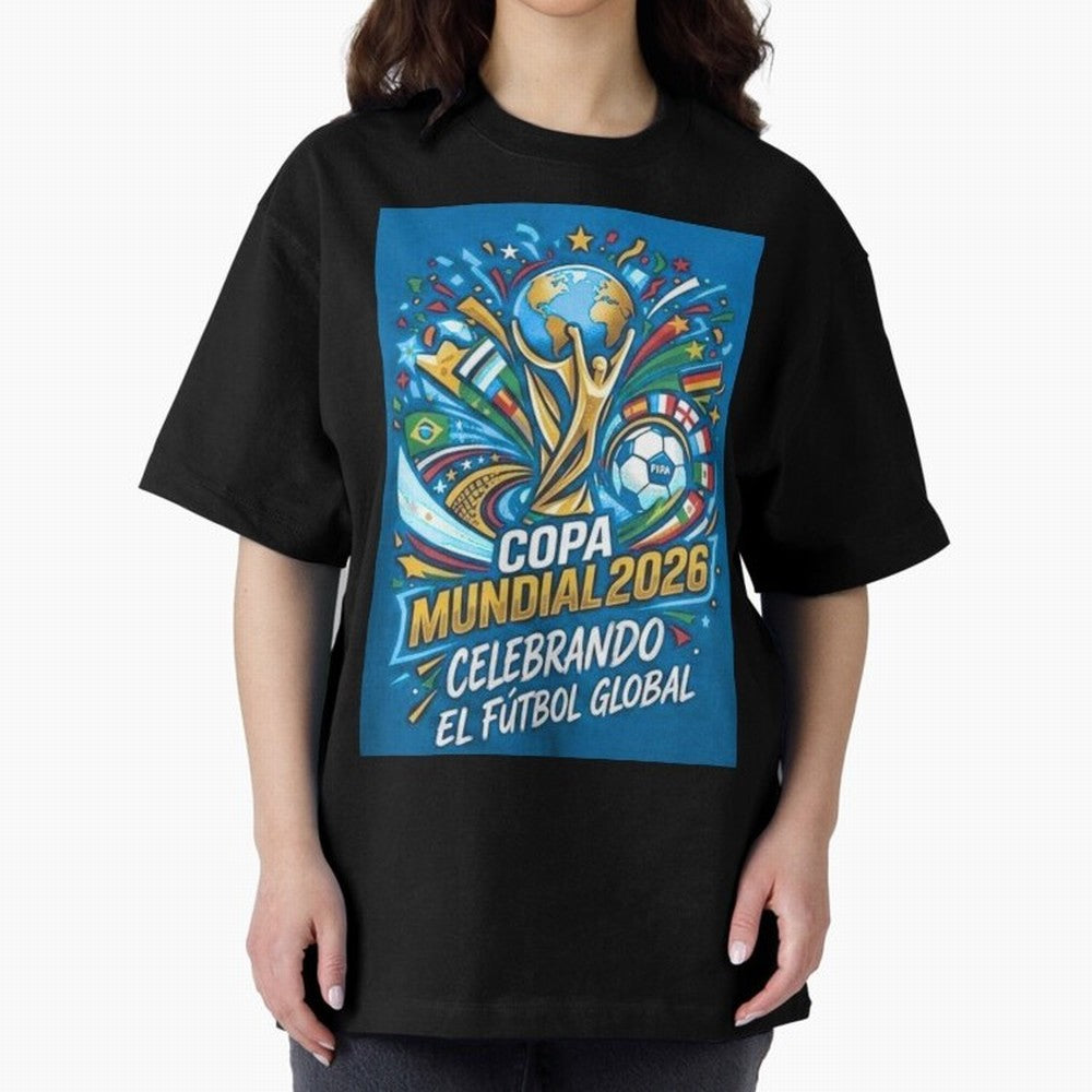 World Cup Oversized T-Shirt Represent Fans Who Live for Match Day Hype around FIFA World Cup 2026 Group Stage, Messi and Cristiano Ronaldo, Argentina, France and Brazil, Football Passion, Legendary Performances, Festival Vibes and Supporter