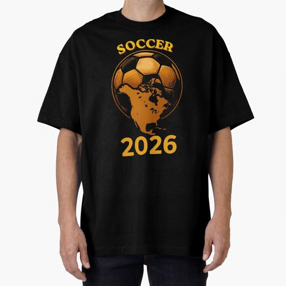 Soccer 2026 North America Football Fan Gift Shirt Oversized T-Shirt Enjoy FIFA World Cup 2026 Group Stage Made for Messi, Argentina and Brazil Energy, Football Passion, Legendary Performances, Festival Vibes and Supporter Community; Built for