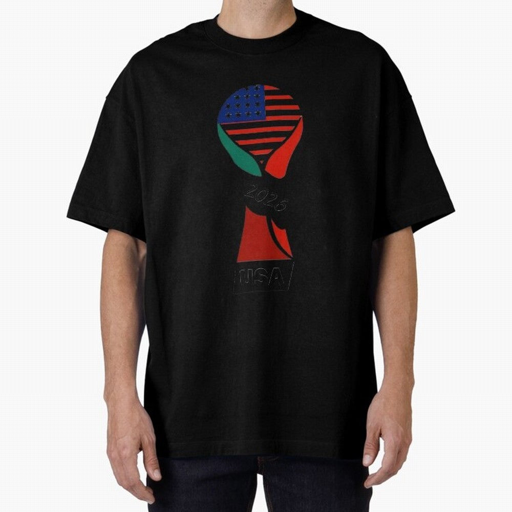 T-shirt usa FIFA world 2026 Oversized T-Shirt Make Game Day About FIFA World Cup 2026 USA Canada Mexico Spirit, Connected to France, Neymar, Championship Spirit, Famous Goals, Roaring Crowds and International Football Unity; Made for Collectors Who