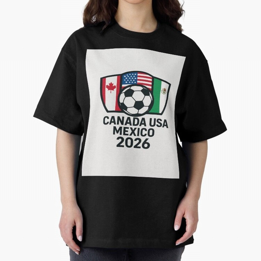 World Cup Soccer 2026 Canada USA Mexico Design Oversized T-Shirt Show Your Love for FIFA World Cup 2026 Built around Cristiano Ronaldo, Haaland and CR7, England, France and Netherlands Energy, Match Day Excitement, Supporter Culture, Golden Goals