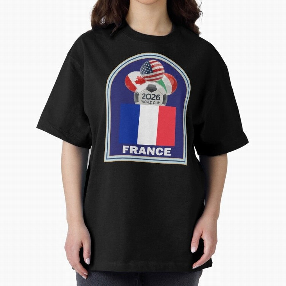 France 2026 Soccer T-shirt Oversized T-Shirt Get Ready for the FIFA World Cup 2026 Group Stage Journey through Neymar Highlights, Germany Pride, Stadium Memories, Football Loyalty, International Chants and Championship Tradition; Ideal for Fans Who