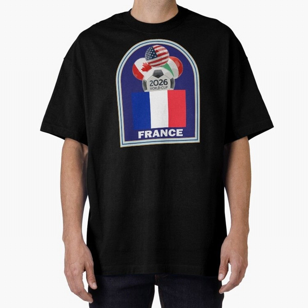 France 2026 Soccer T-shirt Oversized T-Shirt Get Ready for the FIFA World Cup 2026 Group Stage Journey through Neymar Highlights, Germany Pride, Stadium Memories, Football Loyalty, International Chants and Championship Tradition; Ideal for Fans Who