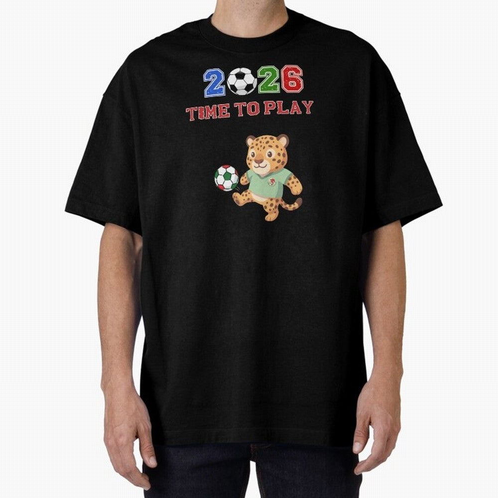 Mexico Soccer Jaguar Mascot 2026 Time To Play Football Oversized T-Shirt Celebrate Rivalries and Pride in FIFA World Cup 2026 Group Stage for Fans of Neymar and Portugal, Bringing Classic Soccer Heritage, Championship Pressure, Fan Loyalty and