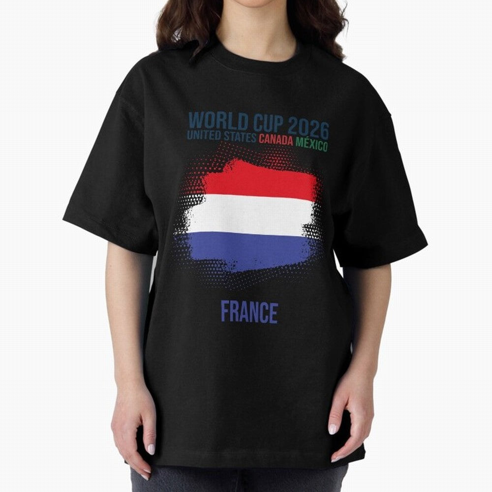 FRANCE WORLD CUP 2026 Oversized T-Shirt Bring Home FIFA World Cup 2026 USA Canada Mexico Spirit, Connected to Portugal, Cristiano Ronaldo, Football Passion, Legendary Performances, Festival Vibes and Supporter Community; Made for Die Hard
