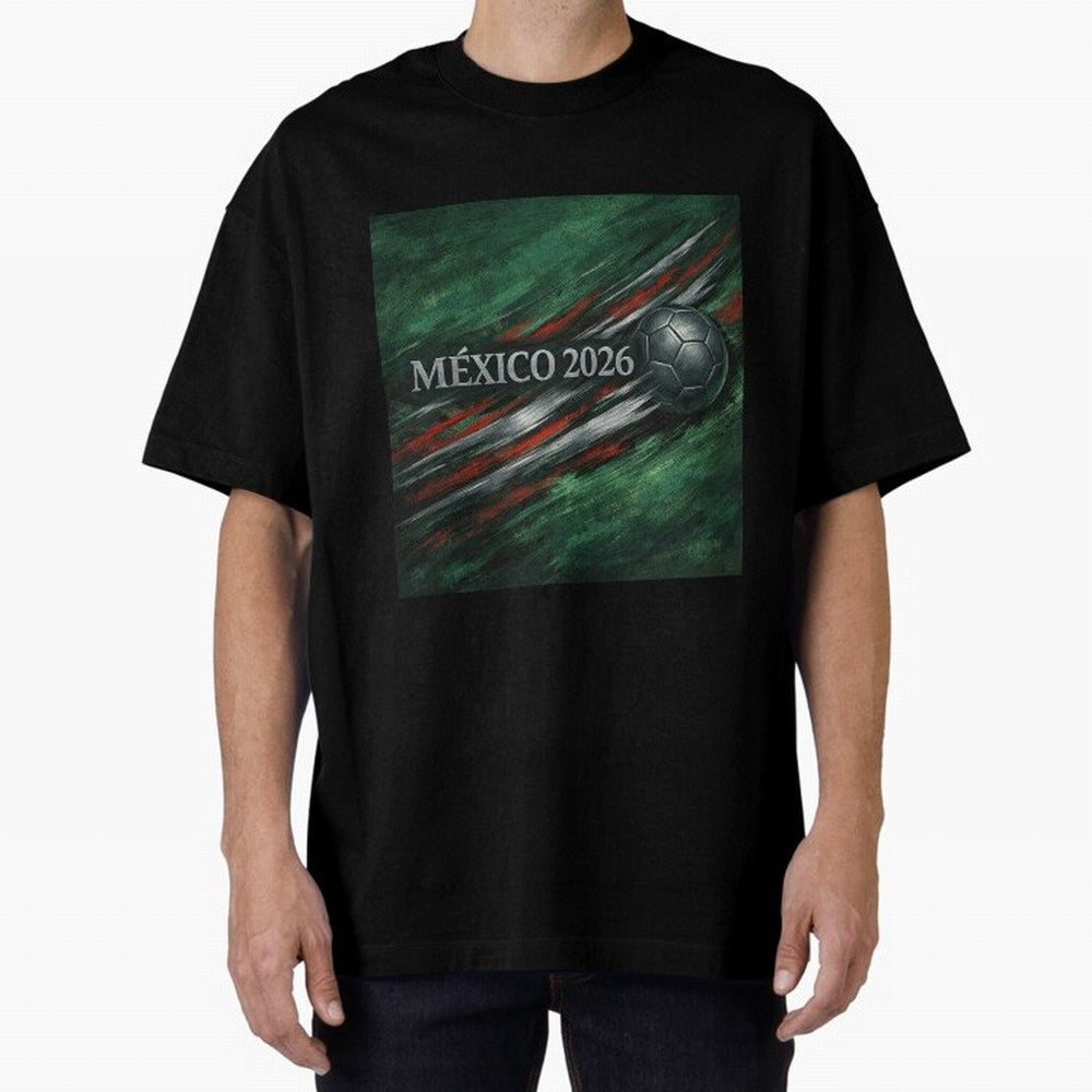 M¨¦xico 2026 Soccer Design Oversized T-Shirt Showcase FIFA World Cup 2026 Spirit, Made for Portugal, Spain and Germany, Neymar, Worldwide Fan Energy, Dramatic Goals, Stadium Lights and Championship Celebrations; Made for Die Hard Supporters, Soccer