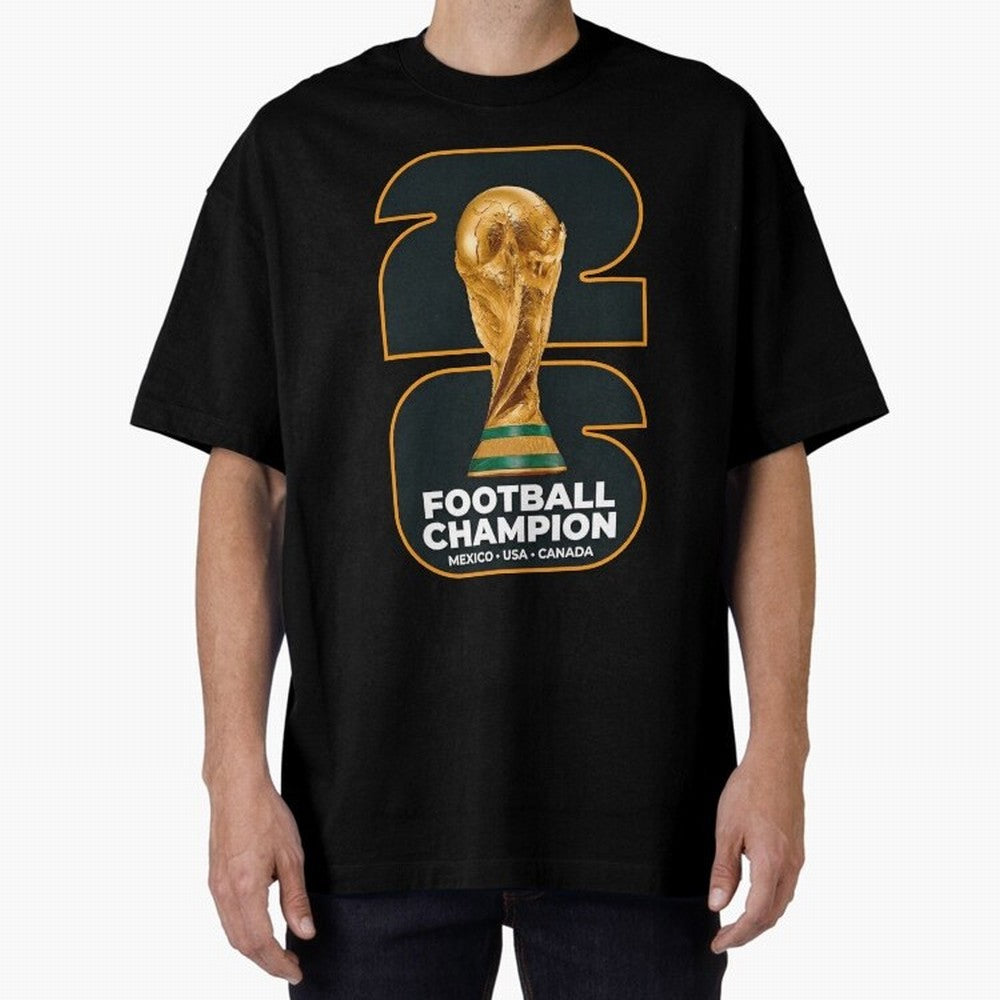 2026 Soccer Tournament Graphic - Football Champion Art Oversized T-Shirt Celebrate Football Dreams Across FIFA World Cup 2026 Group Stage Spirit, Connected to Argentina, France and Brazil, CR7, Football Festival Excitement, Trophy Ambitions,