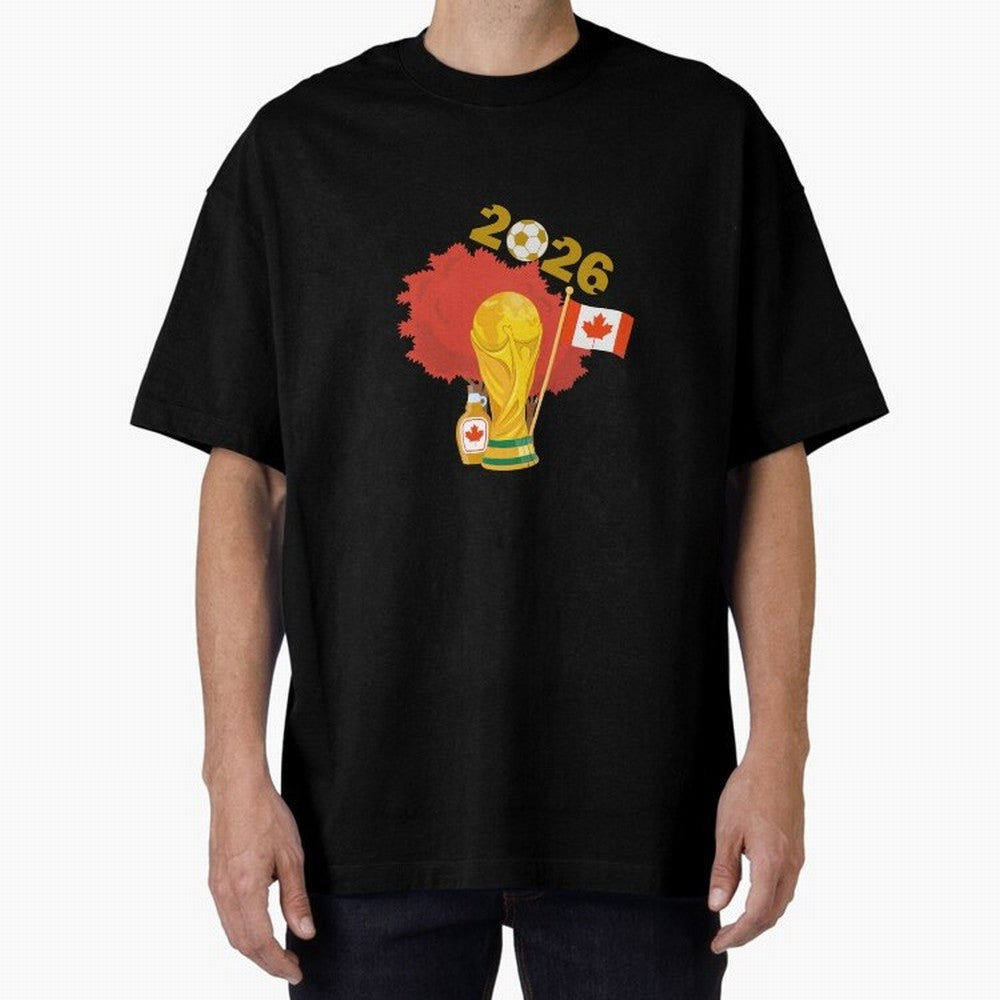 Canada 2026 Football Championship Golden Oversized T-Shirt Make Your Look Match FIFA World Cup 2026 USA Canada Mexico Spirit, Featuring England, France and Netherlands, Neymar, Fan Favorite Moments, National Team Passion, Big Match Drama and Soccer