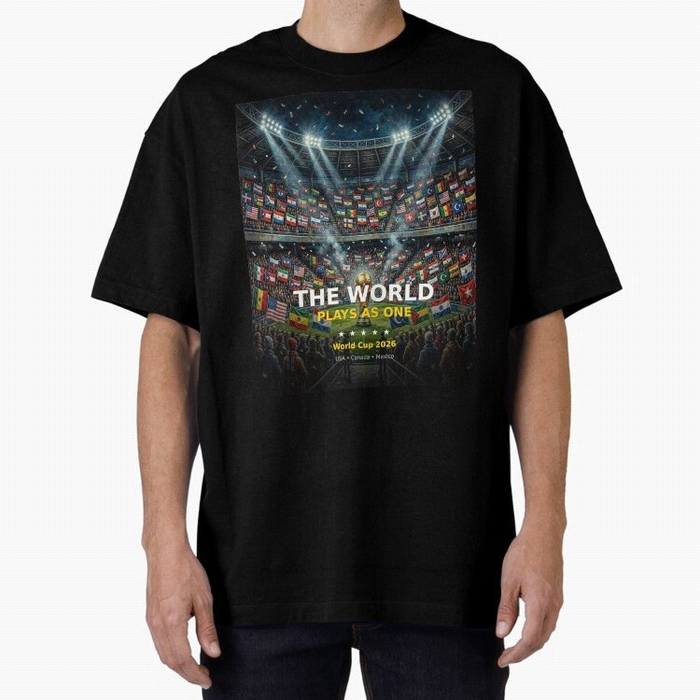 The World Plays As One - World Cup 2026 Soccer Fan Tee Oversized T-Shirt Carry the Colors and Pride of FIFA World Cup 2026 Group Stage for Fans of Mbappe and Neymar and Netherlands, Bringing Soccer Culture, Superstar Moments, National Team Dreams