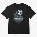 2026 Vancouver World Cup Design Oversized T-Shirt Carry the Colors and Pride of Global Football Passion for FIFA World Cup 2026, Connected to Neymar, Haaland and Cristiano Ronaldo, Argentina, Stadium Chants, National Pride, Trophy Dreams and