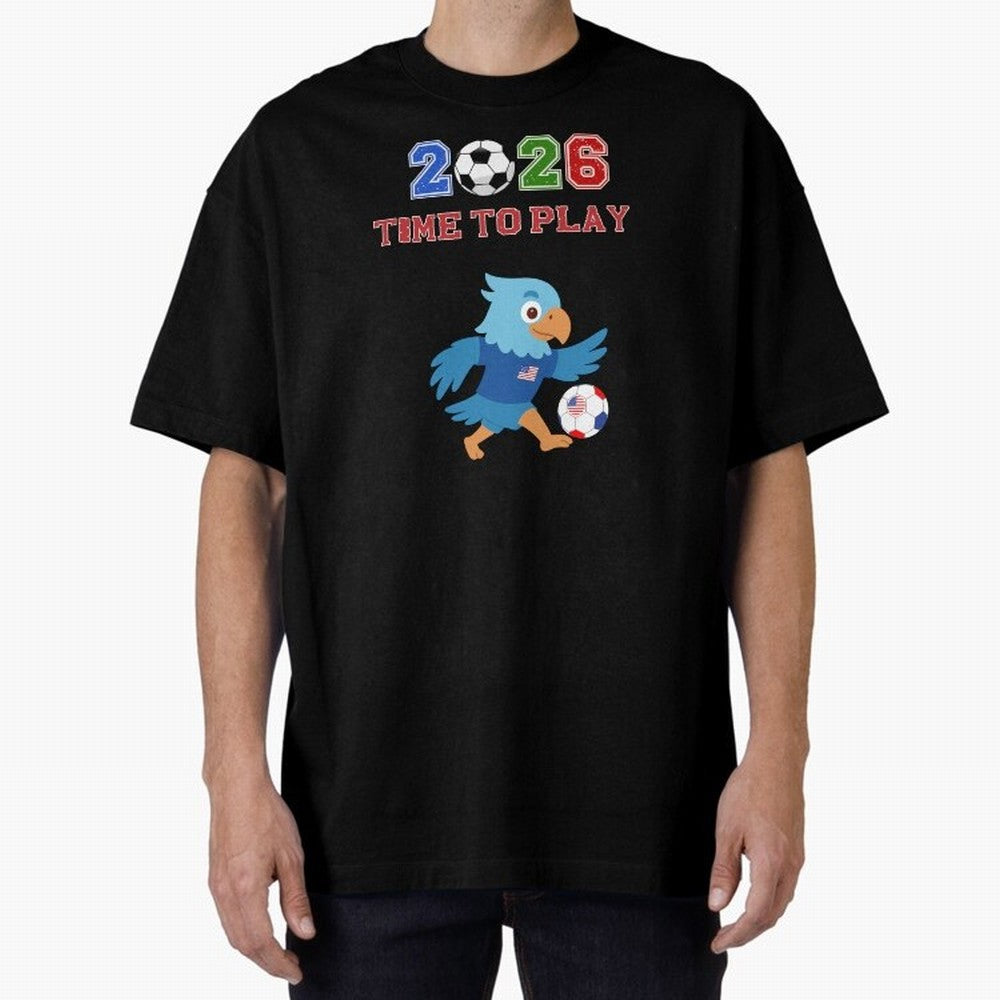 USA Soccer Eagle Mascot 2026 Time To Play Football Oversized T-Shirt Celebrate Football Heritage in FIFA World Cup 2026 Group Stage Spirit, Filled with Brazil, Haaland and Mbappe, Match Day Excitement, Supporter Culture, Golden Goals and Global