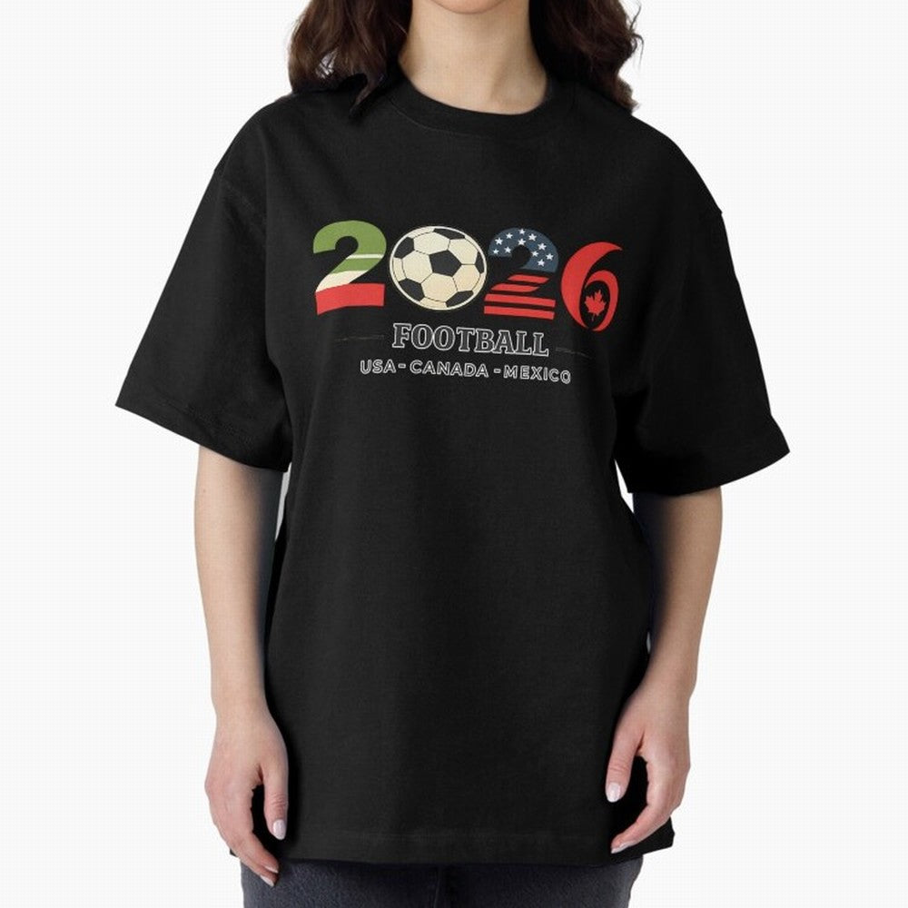 Football 2026 Usa Canada Mexico Oversized T-Shirt Remember FIFA World Cup 2026 USA Canada Mexico Spirit, Built around England and Germany, Neymar, Haaland and Cristiano Ronaldo, Championship Spirit, Famous Goals, Roaring Crowds and International