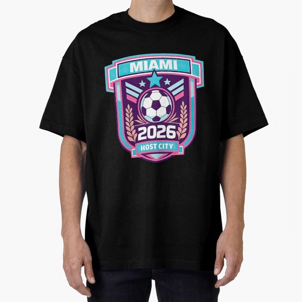 Miami 2026 Host City Emblem Welcoming the World Cup Oversized T-Shirt Honor Champions and Dreams in FIFA World Cup 2026 Group Stage for Fans of CR7 and Argentina, France and Brazil, Bringing Goal Celebration Energy, Supporter Heritage, Football
