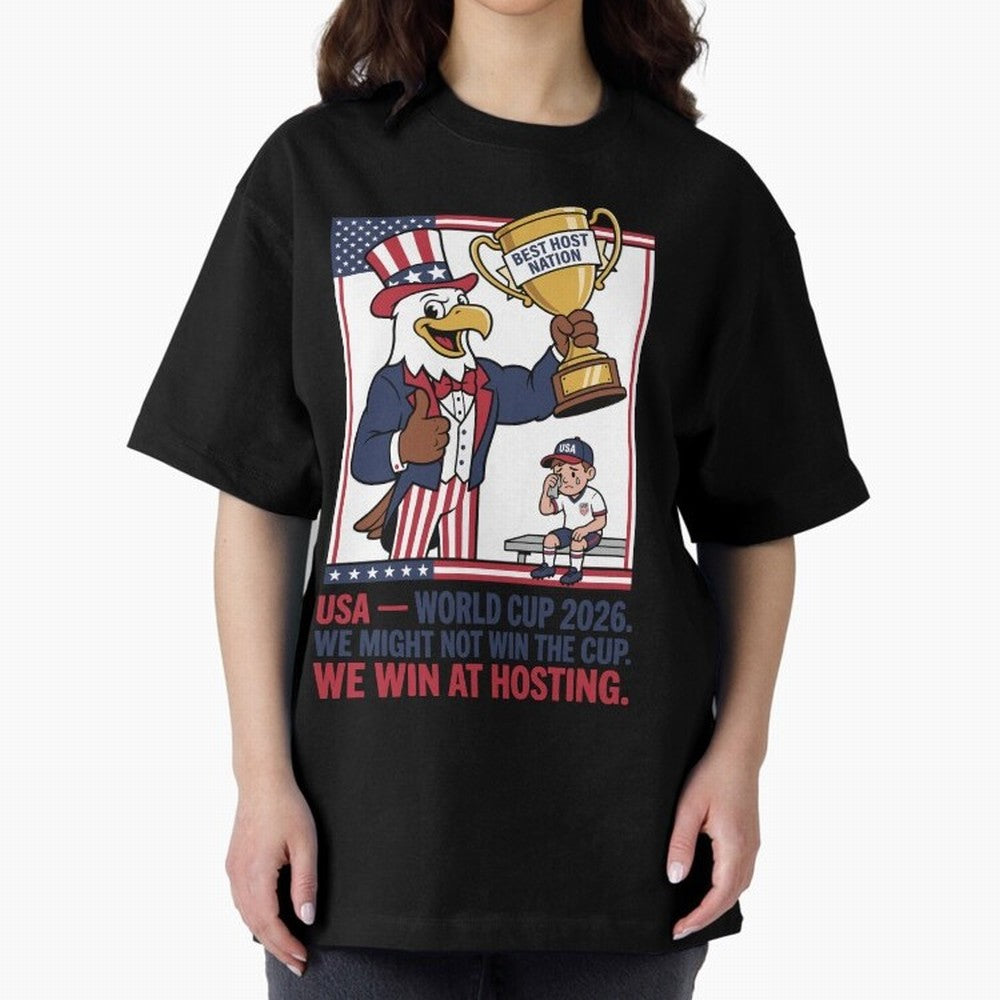 We Might Not Win the Cup We Win at Hosting V3 Oversized T-Shirt Celebrate Unforgettable Nights in Global Football Passion for FIFA World Cup 2026, Capturing Neymar, Haaland and Cristiano Ronaldo, Spain and Netherlands, Football Festival Excitement,