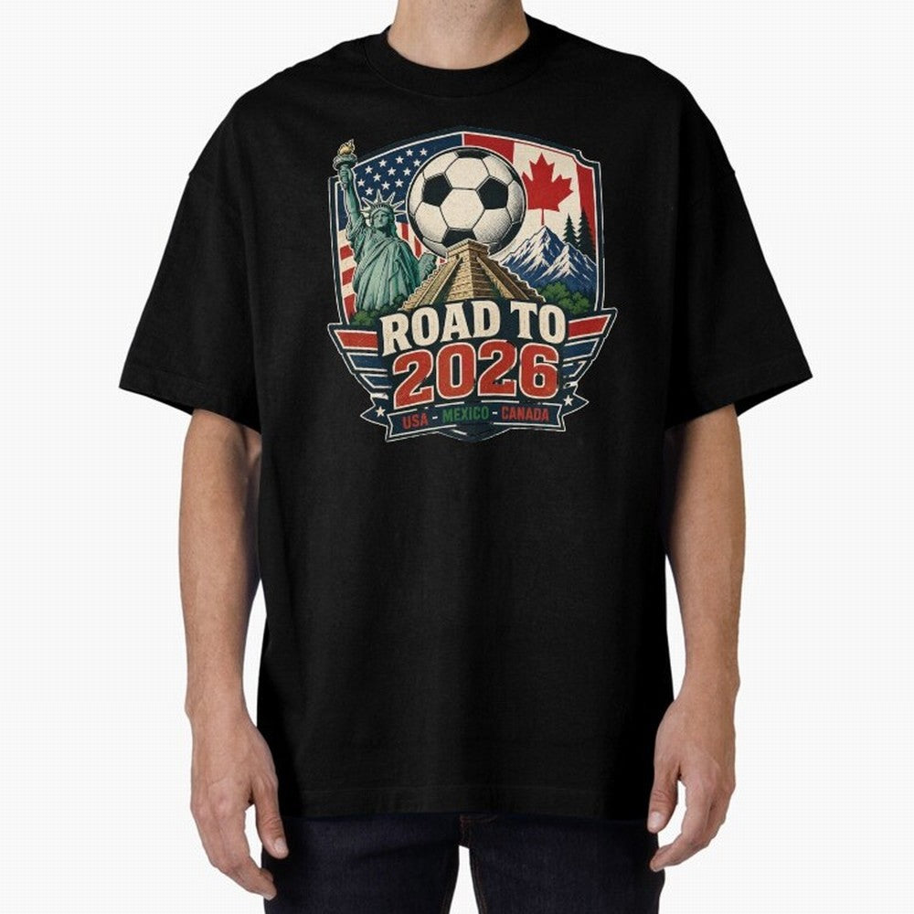 Road to 2026 USA Mexico Canada Soccer Design Oversized T-Shirt Feel International Energy from Global Football Passion for FIFA World Cup 2026, Connected to Haaland and Mbappe, Spain, Supporter Pride, Iconic Celebrations, Legendary Names and Global