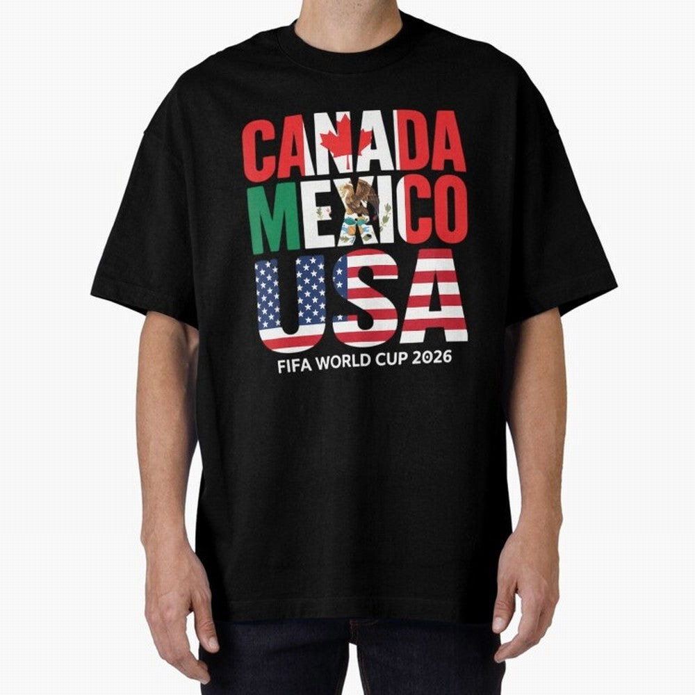 world cup 2026 hosts - canada mexico usa soccer fan Oversized T-Shirt Bring International Match Energy to FIFA World Cup 2026 USA Canada Mexico for Fans of Messi, Neymar and Mbappe and Brazil, Bringing Game Day Rituals, Football Legends, Country