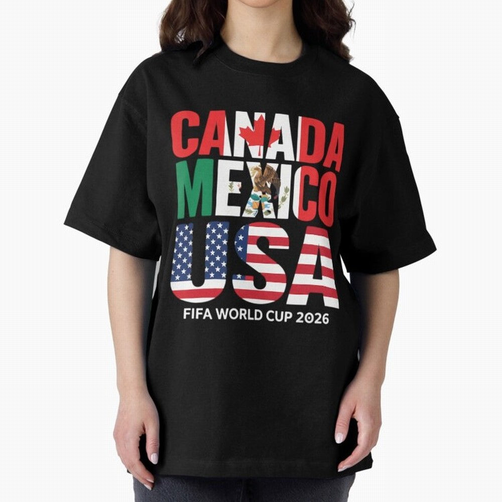 world cup 2026 hosts - canada mexico usa soccer fan Oversized T-Shirt Bring International Match Energy to FIFA World Cup 2026 USA Canada Mexico for Fans of Messi, Neymar and Mbappe and Brazil, Bringing Game Day Rituals, Football Legends, Country