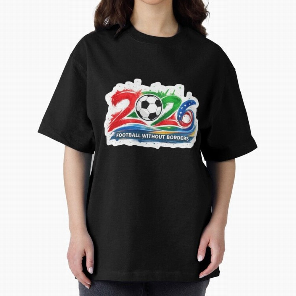 Football Without Borders 2026 Artistic Logo Oversized T-Shirt Bring World Football Passion into Global Football Passion for FIFA World Cup 2026, Celebrating CR7 and Messi, Argentina and Brazil, Football Passion, Legendary Performances, Festival